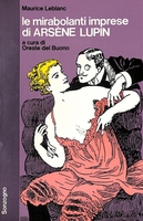 LE MIRABOLANTI IMPRESE DI ARSENE LUPIN