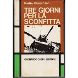 TRE GIORNI PER LA SCONFITTA
