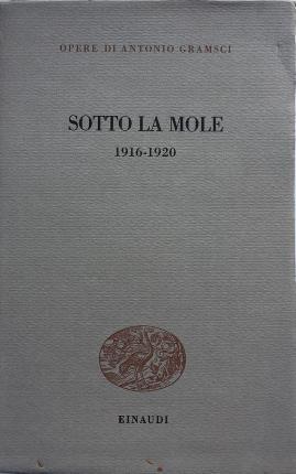 SOTTO LA MOLE 1916-1920