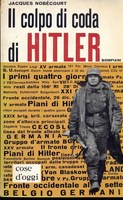 IL COLPO DI CODA DI HITLER. La battaglia delle Ardenne