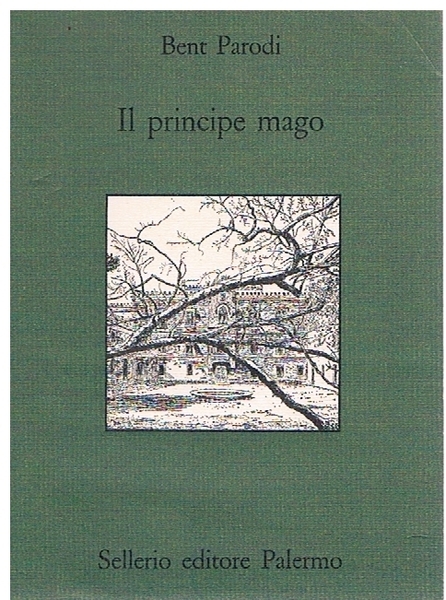 IL PRINCIPE MAGO. Metamorfosi e dissoluzione degli ultimi Gattopardi