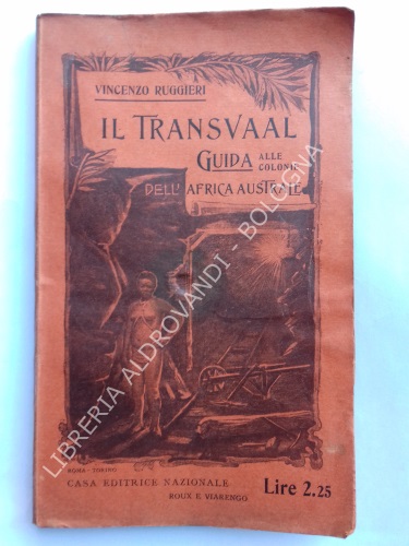 IL TRANSVAAL. Guida alle colonie dell'Africa australe