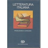 Letteratura italiana. 2. Produzione e consumo
