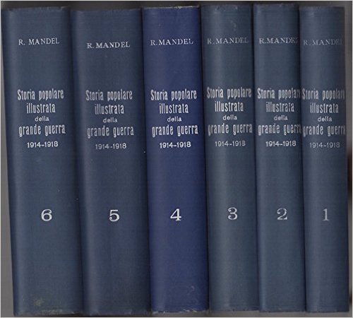 STORIA ILLUSTRATA DELLA GRANDE GUERRA 1914-1918