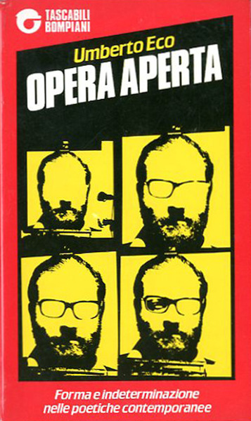 OPERA APERTA. Forma e indeterminazione nelle poetiche contemporanee