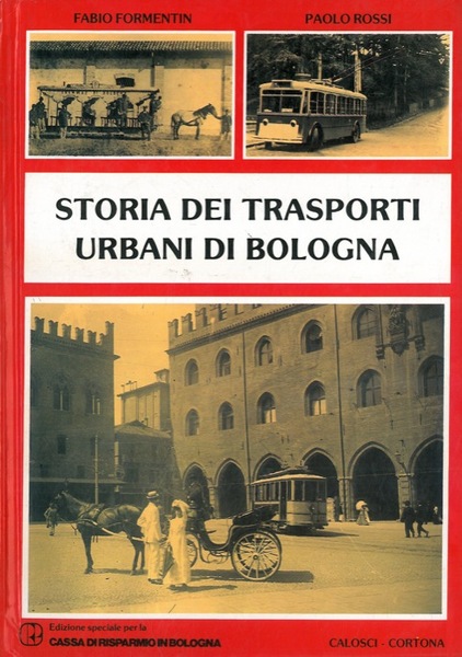 STORIA DEI TRASPORTI URBANI DI BOLOGNA