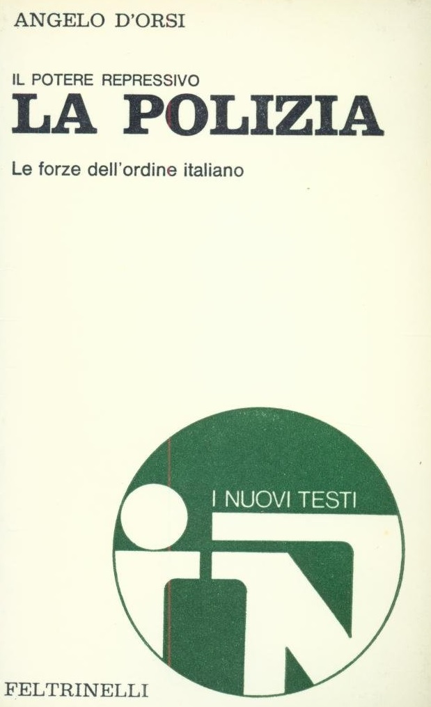 IL POTERE REPRESSIVO. LA POLIZIA. Le forze dell'ordine italiano