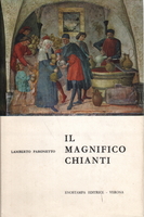 IL MAGNIFICO CHIANTI. Note per una storia del vino Chianti
