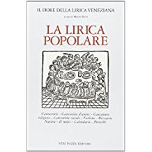 IL FIORE DELLA LIRICA VENEZIANA. LA LIRICA POPOLARE