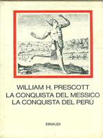 LA CONQUISTA DEL MESSICO. LA CONQUISTA DEL PERU'