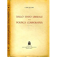 DALLO STATO LIBERALE ALLA POLITICA CORPORATIVA
