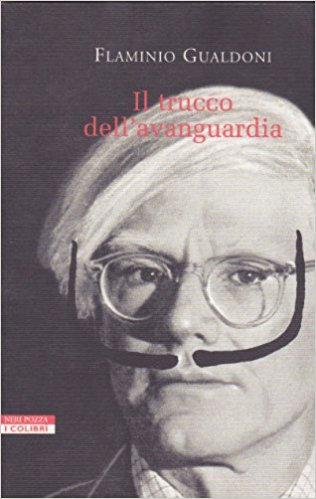 IL TRUCCO DELL'AVANGUARDIA