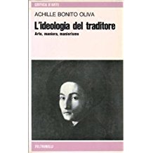 L'IDEOLOGIA DEL TRADITORE. Arte, maniera, manierismo