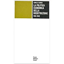 LA POLITICA ECONOMICA DELLA RICOSTRUZIONE 1945-1949