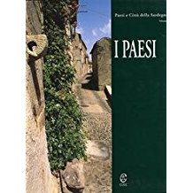 PAESI E CITTA' DELLA SARDEGNA. Volume I. I PAESI