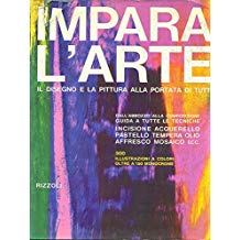 IMPARA L'ARTE. Il disegno e la pittura alla portata di tutti