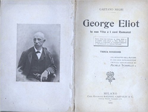 GEORGE ELIOT. La sua Vita e i suoi Romanzi