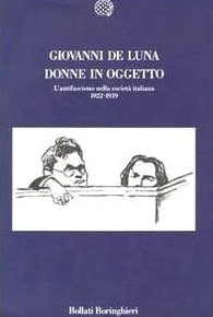 DONNE IN OGGETTO. L'antifascismo nella società italiana 1922-1939