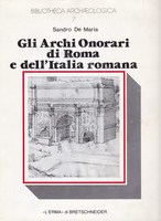 GLI ARCHI ONORARI DI ROMA E DELL'ITALIA ROMANA