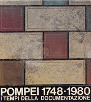 POMPEI 1748-1980. I tempi della documentazione