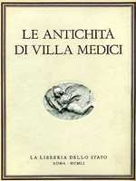 LE ANTICHITA' DI VILLA MEDICI