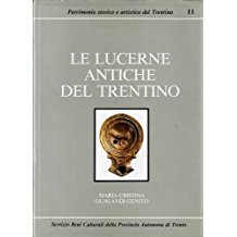 LE LUCERNE ANTICHE DEL TRENTINO