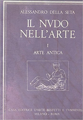 IL NUDO NELL'ARTE. I. ARTE ANTICA