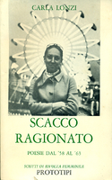 SCACCO RAGIONATO. Poesie dal '58 al '63
