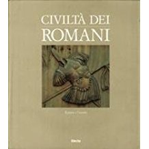 CIVILTA' DEI ROMANI. Il potere e l'esercito
