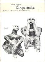 EUROPA ANTICA. Dagli inizi dell'agricoltura all'antichità classica