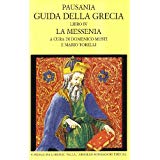 GUIDA DELLA GRECIA. Libro IV. LA MESSENIA