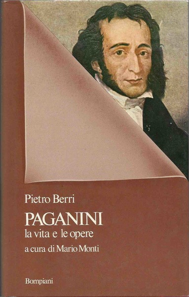 PAGANINI. La vita e le opere