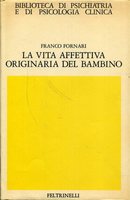 LA VITA AFFETTIVA ORIGINARIA DEL BAMBINO