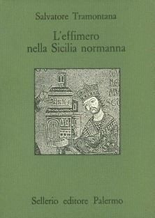 L'EFFIMERO NELLA SICILIA NORMANNA