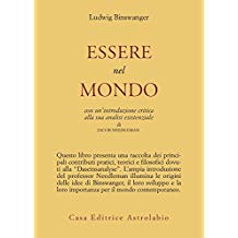 ESSERE NEL MONDO. Con una introduzione critica alla sua analisi esistenziale