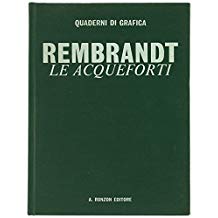 REMBRANDT. Le acqueforti