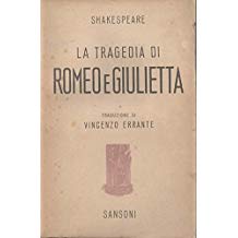 LA TRAGEDIA DI ROMEO E GIULIETTA. Traduzione di Vincenzo Errante