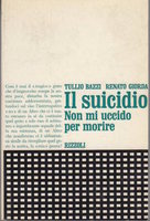IL SUICIDIO. Non mi uccido per morire