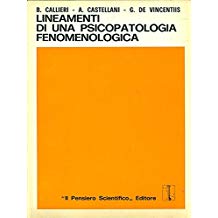 LINEAMENTI DI UNA PSICOPATOLOGIA FENOMENOLOGICA