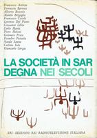 LA SOCIETA' IN SARDEGNA NEI SECOLI. Lineamenti storici