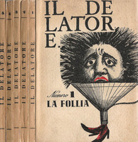 IL DELATORE. Seconda serie. Tutto il pubblicato. Numeri 1 - 2 - 3 - 4 - 5