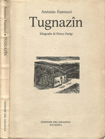 TUGNAZIN. Xilografie di Pietro Parigi
