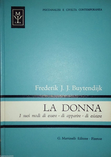 LA DONNA. I suoi modi di essere, di apparire, di esistere