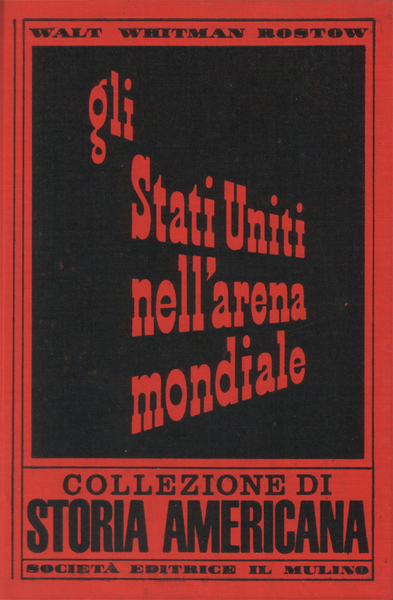 GLI STATI UNITI NELL'ARENA MONDIALE