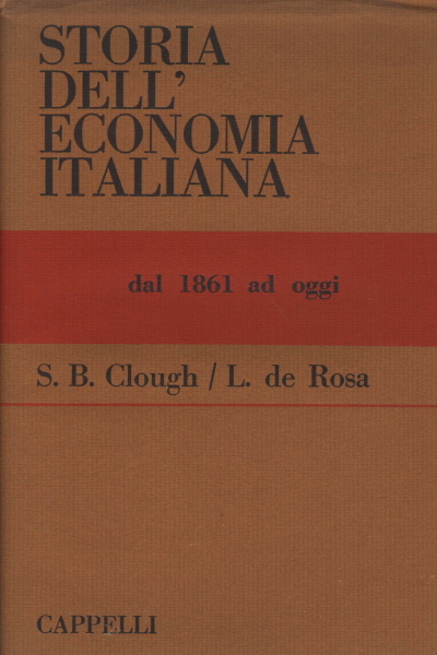 STORIA DELL'ECONOMIA ITALIANA DAL 1861 AD OGGI