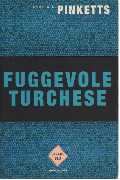FUGGEVOLE TURCHESE