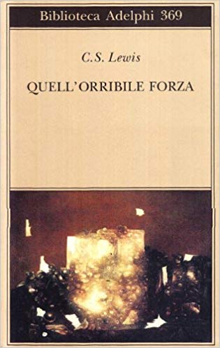 QUELL'ORRIBILE FORZA. Una favola moderna per adulti
