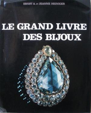 LE GRAND LIVRE DES BIJOUX