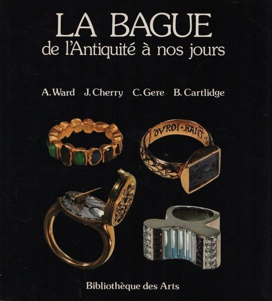 LA BAGUE DE L'ANTIQUITE' A NOS JOURS