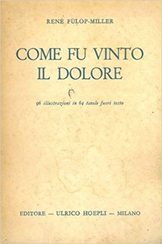 COME FU VINTO IL DOLORE